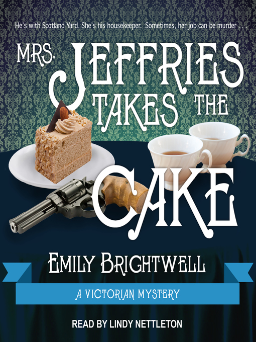 Title details for Mrs. Jeffries Takes the Cake by Emily Brightwell - Available